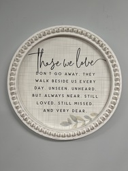 Those We Love Wall Plaque  from Wren's Florist in Bellefontaine, Ohio